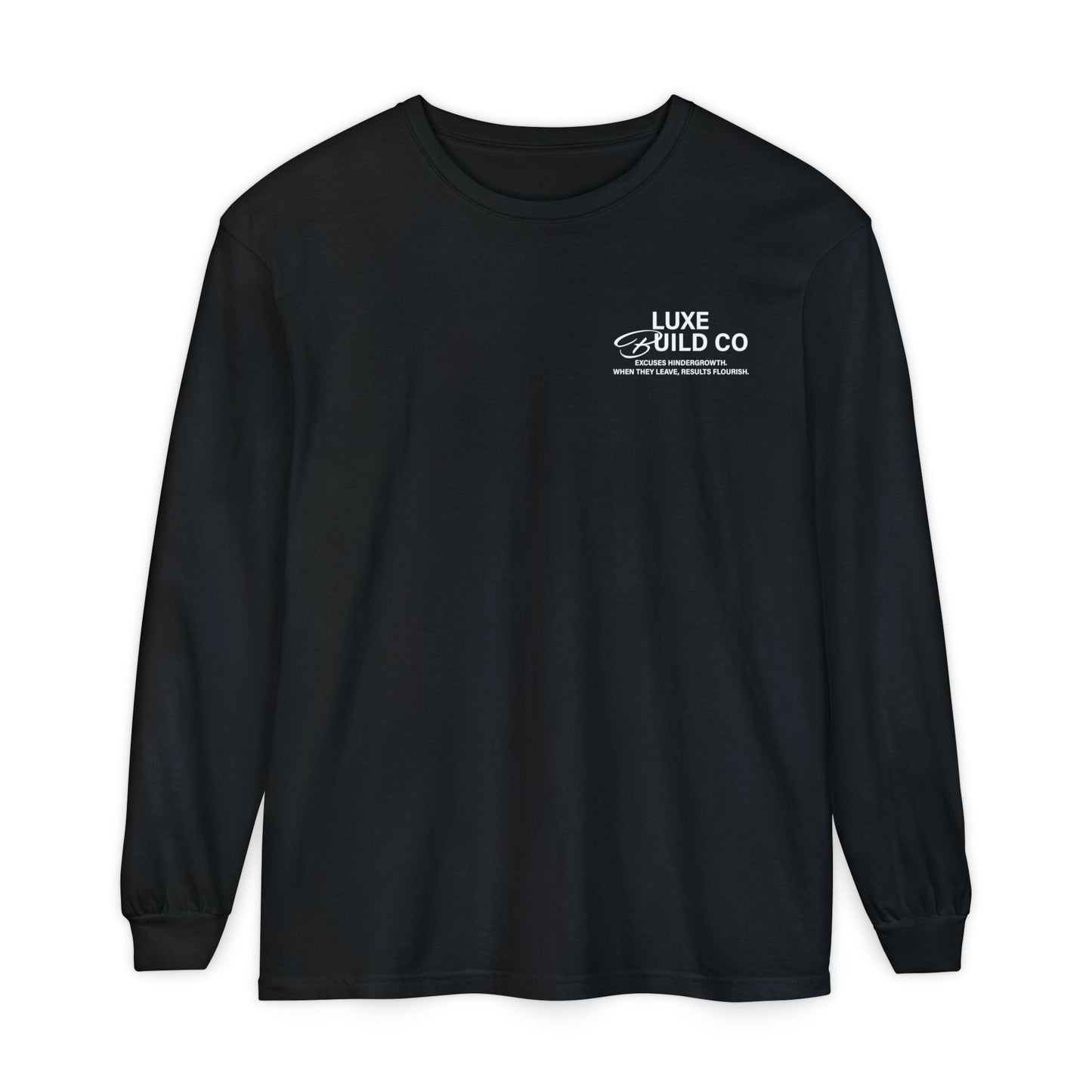 No Excuses Long Sleeve