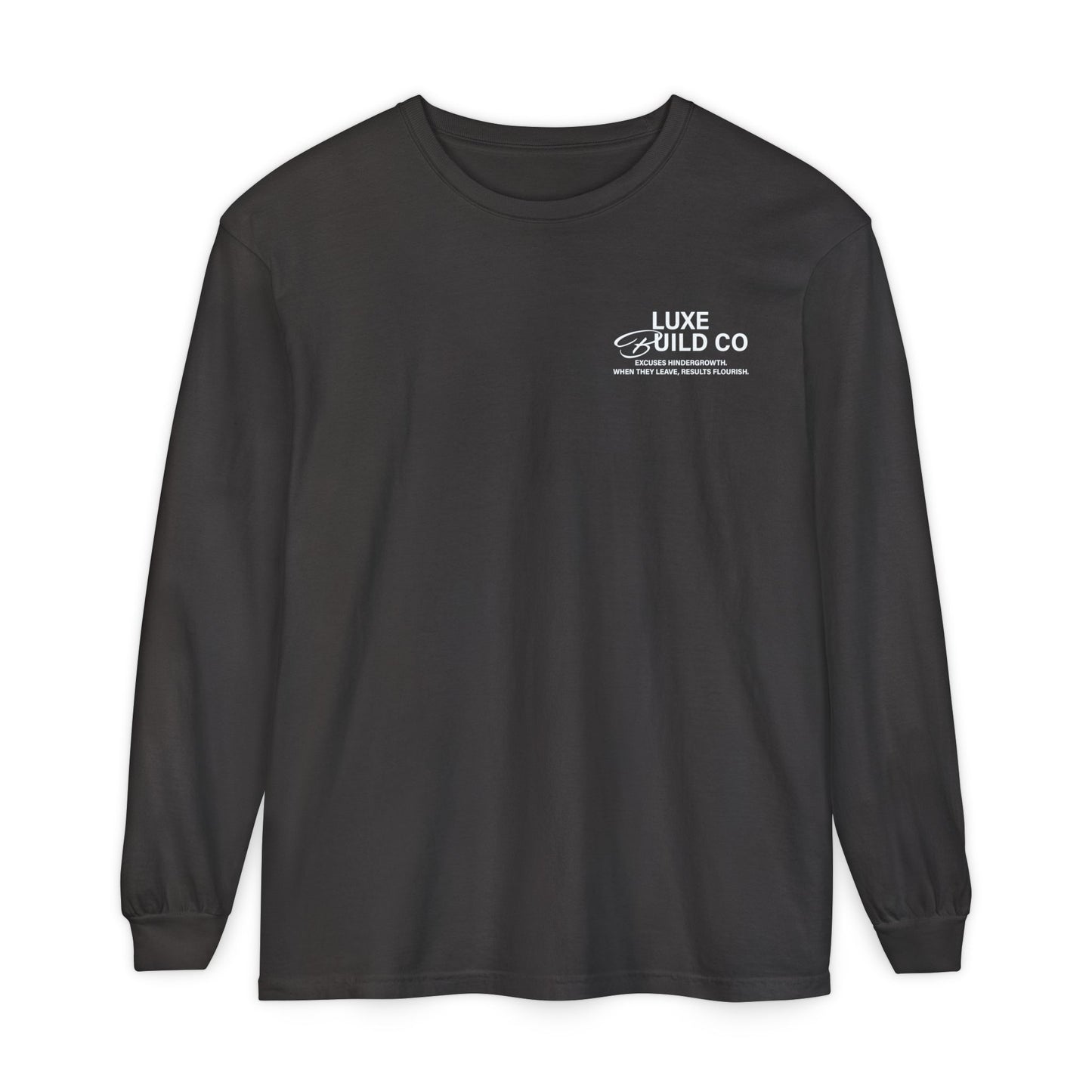 No Excuses Long Sleeve