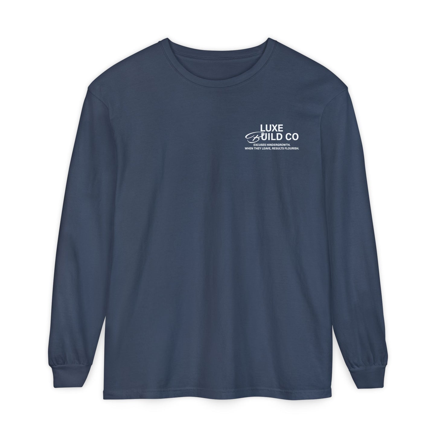 No Excuses Long Sleeve