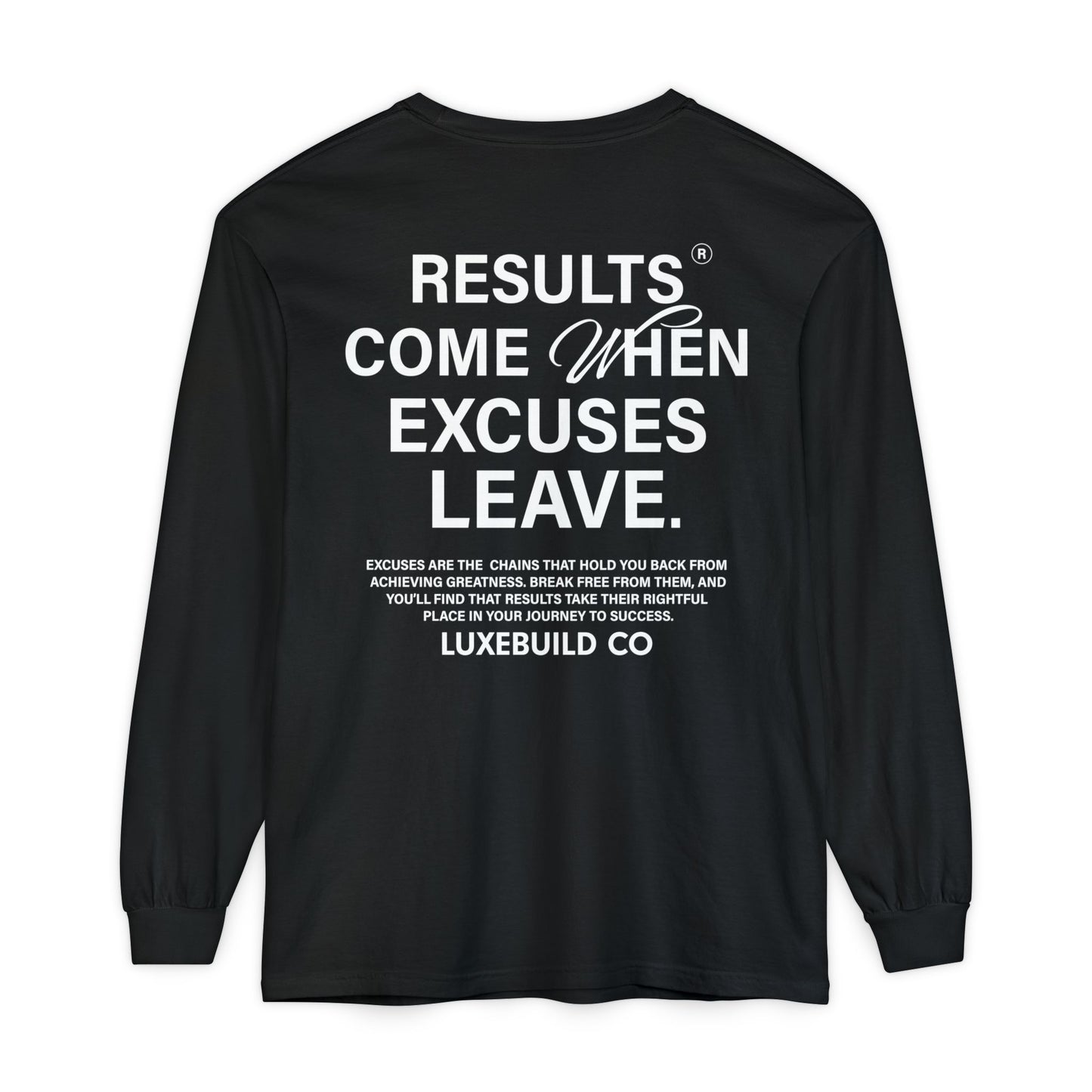 No Excuses Long Sleeve
